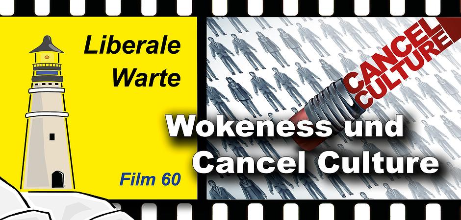 Liberale Warte 60 (ef-TV): Wokeness und Cancel Culture ...